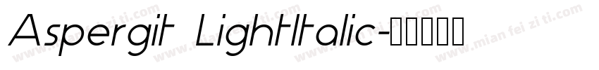 Aspergit LightItalic字体转换